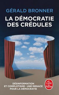 Produktbild: La d&eacute;mocratie des cr&eacute;dules