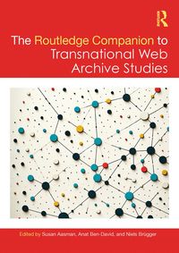 Produktbild: The Routledge Companion to Transnational Web Archive Studies