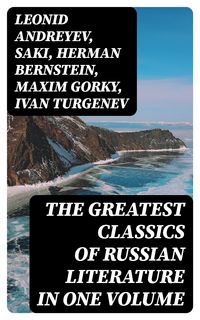 Produktbild: The Greatest Classics of Russian Literature in One Volume