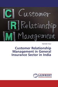 Produktbild: Customer Relationship Management in General Insurance Sector in India