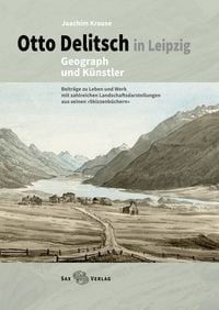 Produktbild: Otto Delitsch in Leipzig &ndash; Geograph und K&uuml;nstler