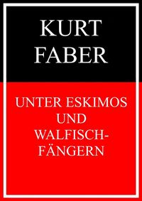 Produktbild: Unter Eskimos und Walfischf&auml;ngern