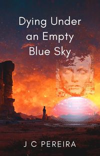 Produktbild: Dying Under an Empty Blue Sky
