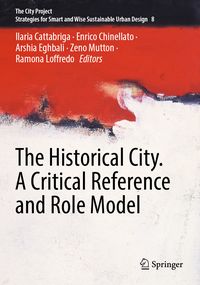 Produktbild: The Historical City. A Critical Reference and Role Model