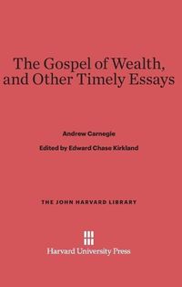 Produktbild: The Gospel of Wealth, and Other Timely Essays