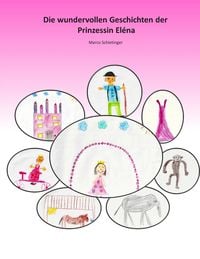 Produktbild: Die wundervollen Geschichten der Prinzessin El&eacute;na