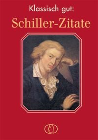 Klassisch gut: Schiller-Zitate