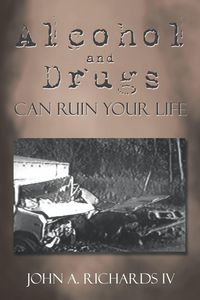 Produktbild: Alcohol and Drugs can Ruin Your Life