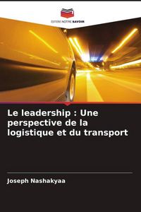 Produktbild: Le leadership : Une perspective de la logistique et du transport