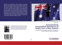 Produktbild: Conceptulizing Consumption Behaviours of Rugby Fans in New Zealand