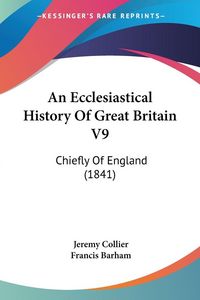 Produktbild: An Ecclesiastical History Of Great Britain V9