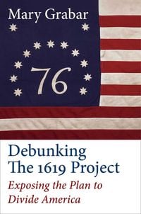 Produktbild: Debunking the 1619 Project