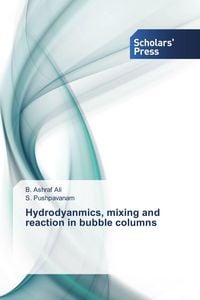Produktbild: Hydrodyanmics, mixing and reaction in bubble columns