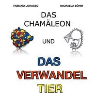 Produktbild: Das Cham&auml;leon und das verwandel Tier