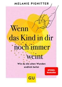 Produktbild Wenn das Kind in dir noch immer weint