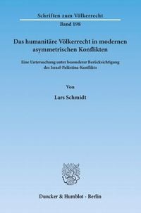 Bild vom Artikel Das humanitäre Völkerrecht in modernen asymmetrischen Konflikten. vom Autor Lars Schmidt