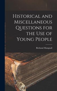 Produktbild: Historical and Miscellaneous Questions for the Use of Young People