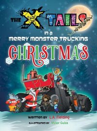 Produktbild: The X-tails in a Merry Monster Trucking Christmas