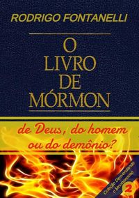 Produktbild: Livro De M&oacute;rmon: De Deus, Do Homem Ou Do Dem&ocirc;nio?