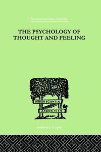 Bild vom Artikel The Psychology of Thought and Feeling vom Autor Charles Platt