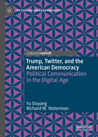 Produktbild: Trump, Twitter, and the American Democracy
