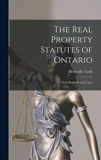 Produktbild: The Real Property Statutes of Ontario [microform]