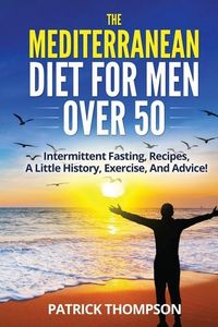 Produktbild: The Mediterranean Diet For Men Over 50