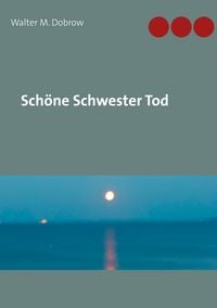 Produktbild: Sch&ouml;ne Schwester Tod