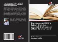 Produktbild: Prevalenza dell'HIV e fattori di rischio associati tra i pazienti affetti da tubercolosi