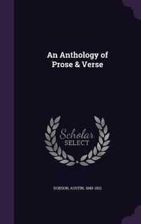 Produktbild: An Anthology of Prose & Verse
