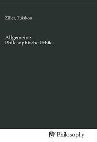 Produktbild: Allgemeine Philosophische Ethik