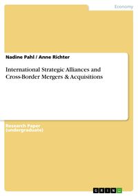 Produktbild: International Strategic Alliances and Cross-Border Mergers & Acquisitions