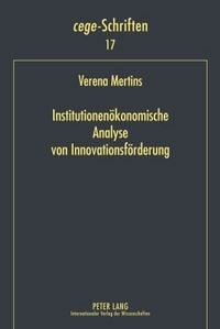 Produktbild: Institutionen&ouml;konomische Analyse von Innovationsf&ouml;rderung