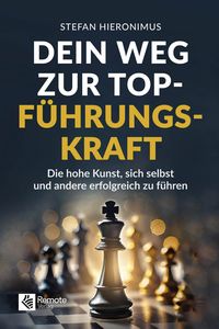 Produktbild: Dein Weg zur Top-F&uuml;hrungskraft