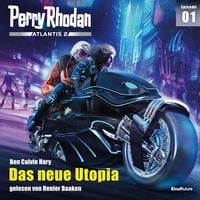 Produktbild: Perry Rhodan Atlantis 2 Episode 01: Das neue Utopia