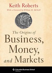 Produktbild: The Origins of Business, Money, and Markets