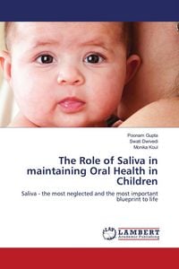 Produktbild: The Role of Saliva in maintaining Oral Health in Children
