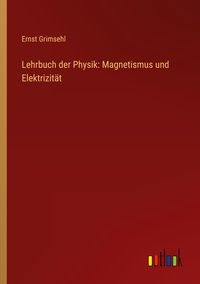 Produktbild: Lehrbuch der Physik: Magnetismus und Elektrizit&auml;t