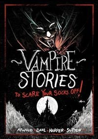 Produktbild: Vampire Stories to Scare Your Socks Off!