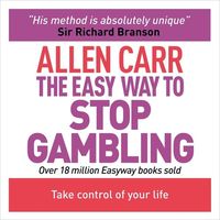 Bild vom Artikel The Easy Way to Stop Gambling: Take Control of Your Life vom Autor Allen Carr