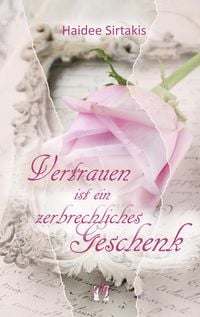 Produktbild: Vertrauen ist ein zerbrechliches Geschenk