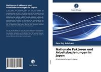Produktbild: Nationale Faktoren und Arbeitsbeziehungen in Japan