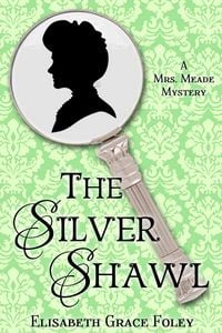 Produktbild: The Silver Shawl: A Mrs. Meade Mystery (The Mrs. Meade Mysteries, #1)
