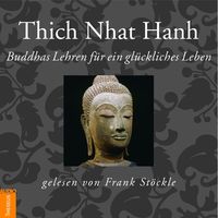 Bild vom Artikel Buddhas Lehren für ein glückliches Leben vom Autor Thich Nhat Hanh