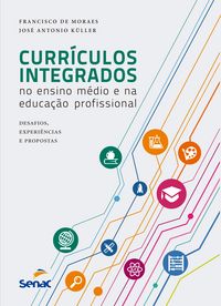 Produktbild: Curr&iacute;culos integrados no ensino m&eacute;dio e na educa&ccedil;&atilde;o profissional