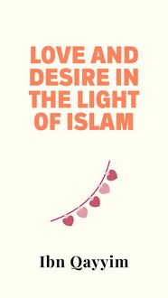 Produktbild: Love and Desire in the Light of Islam
