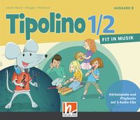 Produktbild: Tipolino 1/2 - Fit in Musik. Audio-CDs. Ausgabe D