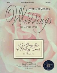 Produktbild: Well-Tempered Weddings: The Complete Wedding Book for Pianists with CD (Audio)