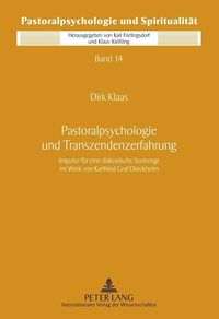Bild vom Artikel Pastoralpsychologie und Transzendenzerfahrung vom Autor Dirk Klaas