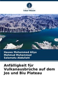 Produktbild: Anf&auml;lligkeit f&uuml;r Vulkanausbr&uuml;che auf dem Jos und Biu Plateau